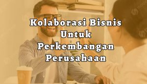 kolaborasi bisnis